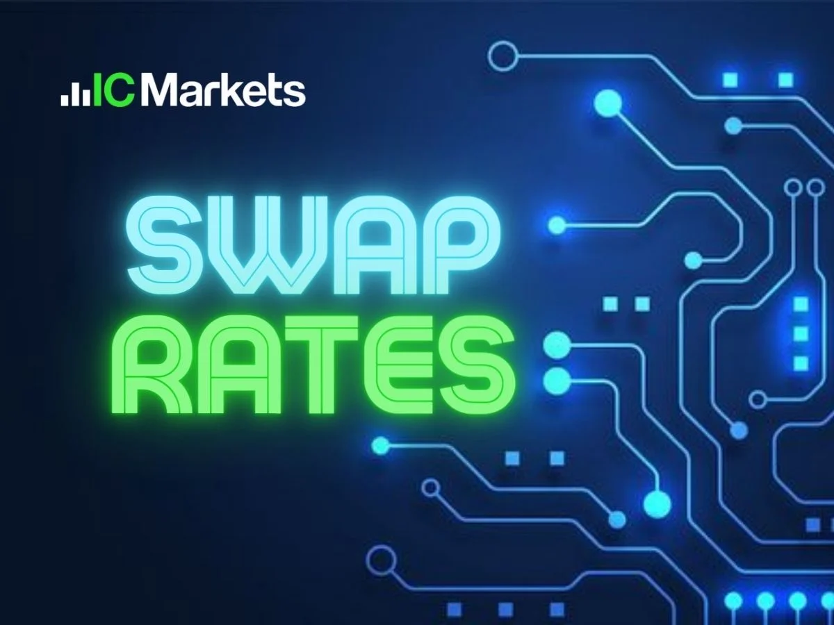 Tìm hiểu về Swap Rates ICMarkets - Tỷ giá hoán đổi ICMarkets